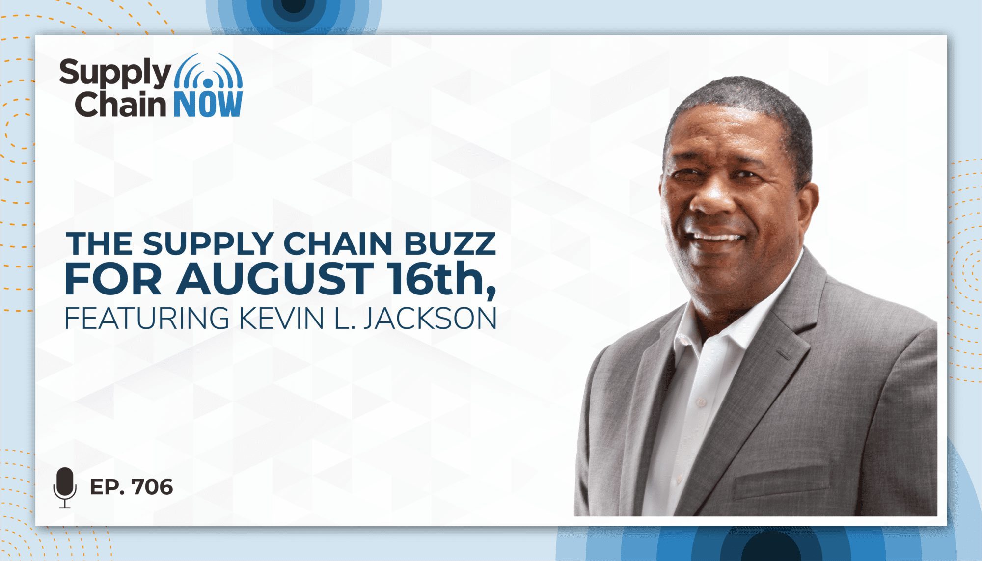 Kevin L Jackson in The Supply Chain Buzz for August 16th