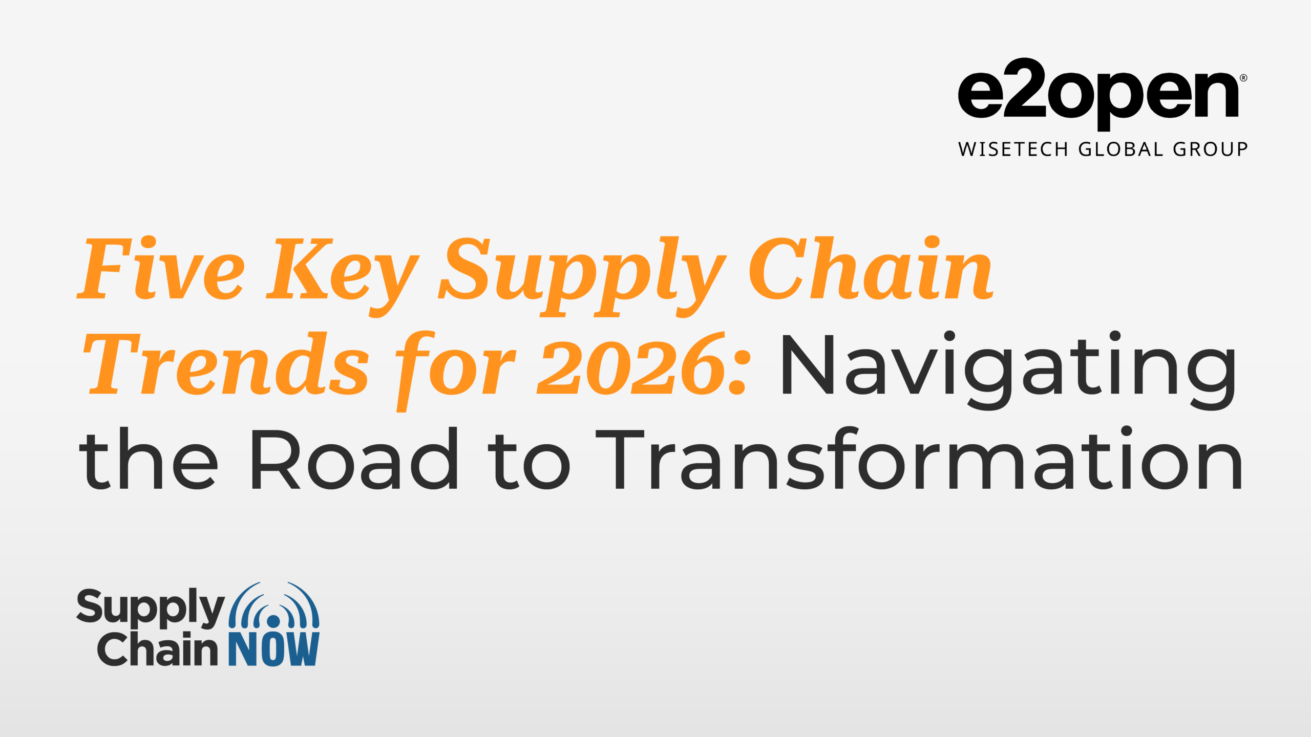 Five Key Supply Chain Trends for 2026: Navigating the Road to ...